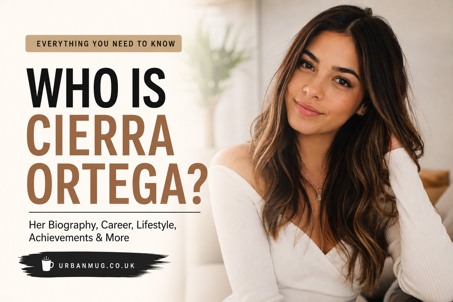 Who Is Cierra Ortega